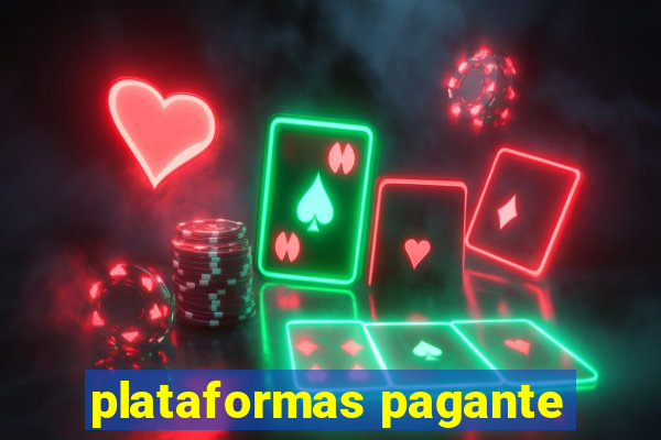 plataformas pagante